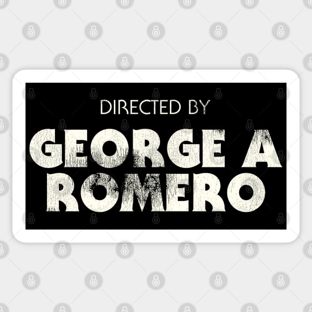 Directed by George A Romero Sticker by darklordpug